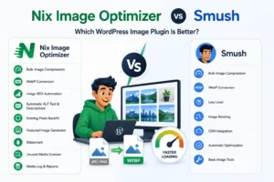 Nix Image Optimizer vs Smush: Which WordPress Image Plugin Is Better?